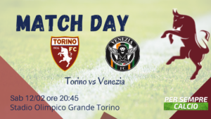 Torino-Venezia: probabili formazioni e dove vederla in tv